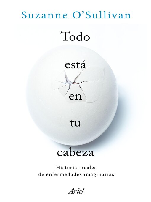 Title details for Todo está en tu cabeza by Suzanne O' Sullivan - Available